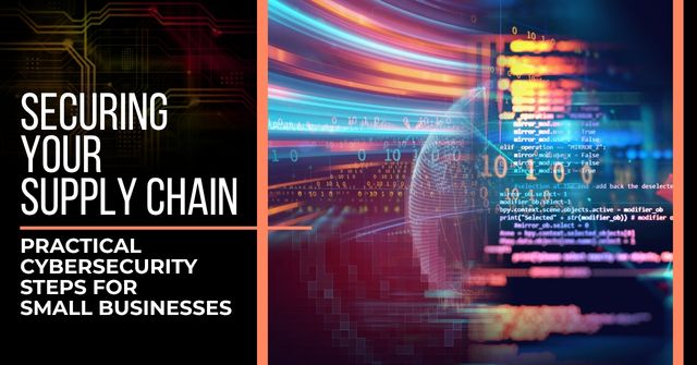 Lock with networks reaching out over a cityscape. Text reads, "Security Your Supply Chain: Practical Cybersecurity Steps for Small Businesses"