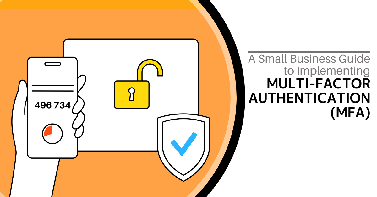 Line drawing of a hand holding a smart phone displaying a six-digit MFA code. Text reads, "A Small Business Guide to Implementing Multi-Factor Authentication (MFA)"