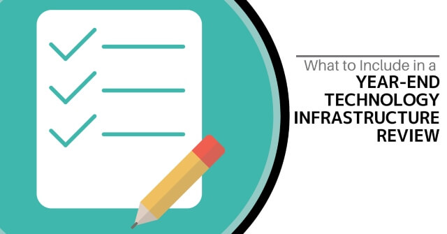 A pencil and a checklist with the words, "What to Include in a Year-End Technology Infrastructure Review"