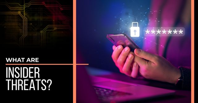 Hands in the shadows holding a smart phone over an open laptop. An icon representing a password is hovering over the phone. The text reads, "What Are Insider Threats?"