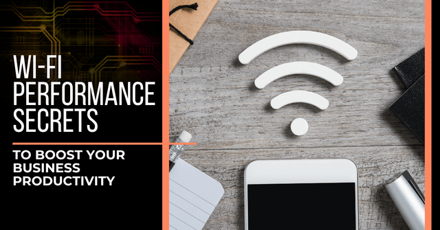 Digital image of an outstretched hand with a wifi signal hover above it. Text reads, "Wi-Fie Performance Secrets to Boost Your Business Productivity"